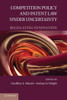 Competition Policy and Patent Law Under Uncertainty: Regulating Innovation