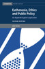 Euthanasia, Ethics and Public Policy