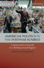 American Politics in the Postwar Sunbelt