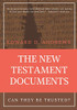 THE NEW TESTAMENT DOCUMENTS : Can They Be Trusted?