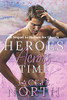 Heroes Across Time : A Sequel to Heroes for Ghosts