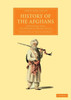 History of the Afghans: Translated from the Persian of Neamet Ullah