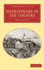 Shakespeare in the Theatre