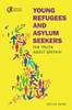 Young Refugees and Asylum Seekers : Life in Britain