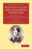 Memoirs of the Late Mrs Elizabeth Hamilton: Volume 1: With a Selection from Her Correspondence, and Other Unpublished Writings