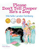 Please Don't Tell Cooper He's a Dog - 9781734331721