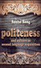 Politeness and Culture in Second Language Acquisition