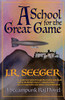 A School for the Great Game : A Steampunk Raj Novel