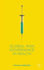 Global Risk Governance in Health