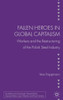 Fallen Heroes in Global Capitalism: Workers and the Restructuring of the Polish Steel Industry