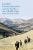 Conflict, Democratization, and the Kurds in the Middle East: Turkey, Iran, Iraq, and Syria