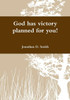 God has victory planned for you!