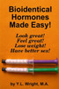Bioidentical Hormones Made Easy!
