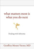 What Matters Most Is What You Do Next: Dealing with Adversity