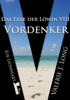 Das Erbe der Löwin VIII: Vordenker