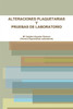 Alteraciones Plaquetarias Y Pruebas de Laboratorio