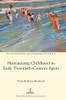 Humanizing Childhood in Early Twentieth-Century Spain