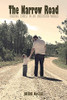 The Narrow Road : Finding Christ in an Uncertain World