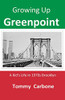 Growing Up Greenpoint - A Kid's Life in 1970s Brooklyn