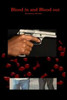 Blood in and Blood out