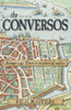 The Conversos: Vivid and Compelling Historical Fiction