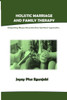 Holistic Marriage and Family Therapy: Integrating Biopsychosociotechno-spiritual Approaches