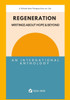 Regeneration - a whole new perspective on life: an international anthology