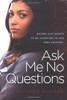 Ask Me No Questions