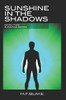 Sunshine in the Shadows : Book 2 of the Sunshine Series