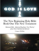 The New Beginning Holy Bible Book One The New Testament