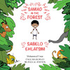 Samad in the Forest : English-Siswati Bilingual Edition