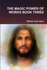 The Magic Power of Words Book Three