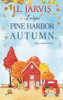 Evelyn's Pine Harbor Autumn : Pine Harbor Romance Book 2
