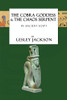 The Cobra Goddess & the Chaos Serpent : In Ancient Egypt