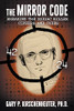 The Mirror Code: Breaking the Zodiac Killer Cipher Codes