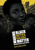 Making Black Lives Matter : Confronting Anti-Black Racism