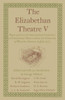 The Elizabethan Theatre V: Papers Given at the Fifth International Conference on Elizabethan Theatre Held at the University of Waterloo, Ontario, in J