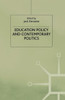 Education Policy and Contemporary Politics