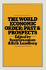 The World Economic Order: Past and Prospects