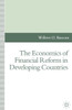 The Economics of Financial Reform in Developing Countries