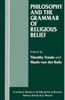 Philosophy and the Grammar of Religious Belief