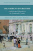 The American Bourgeoisie: Distinction and Identity in the Nineteenth Century