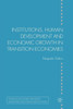 Institutions, Human Development and Economic Growth in Transition Economies