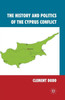 The History and Politics of the Cyprus Conflict
