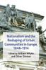 Nationalism and the Reshaping of Urban Communities in Europe, 1848-1914