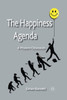 The Happiness Agenda: A Modern Obsession