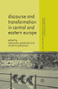 Discourse and Transformation in Central and Eastern Europe