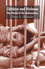 Children and Violence: The World of the Defenceless