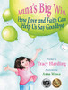 Anna's Big Wish : How Love and Faith Can Help Us Say Goodbye