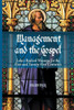 Management and the Gospel: Luke's Radical Message for the First and Twenty-First Centuries